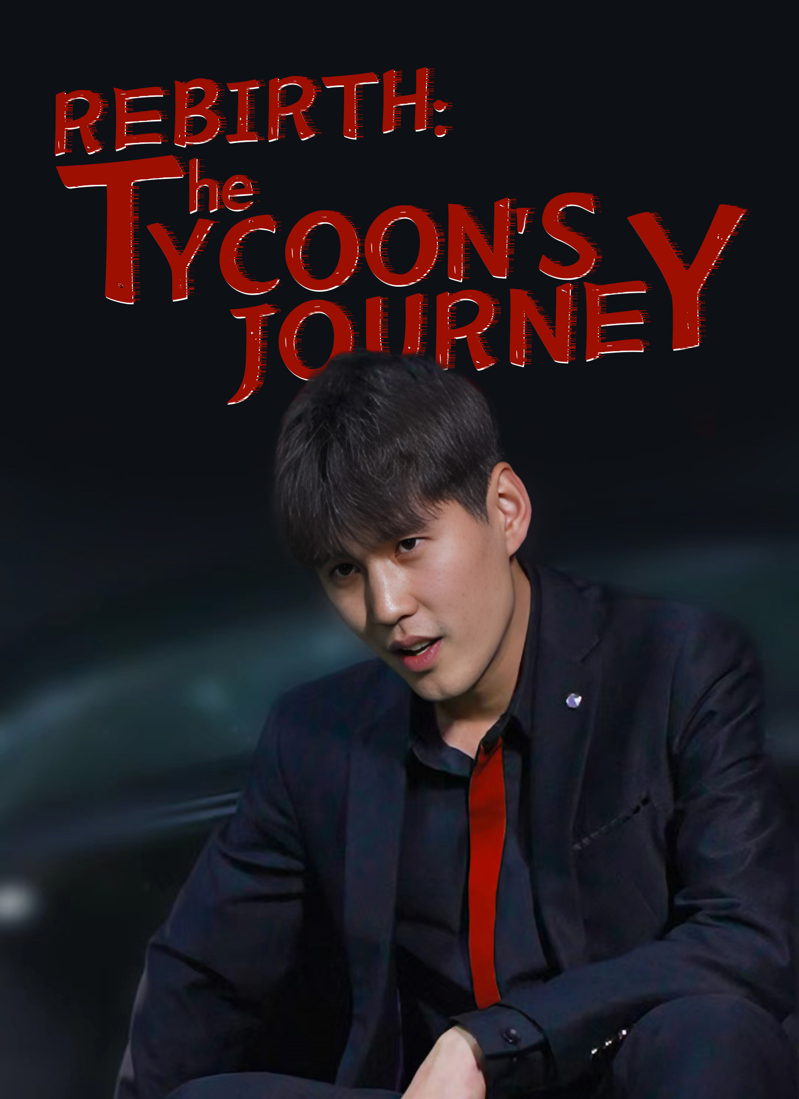 [Dubbed] Rebirth: The Tycoon's Journey