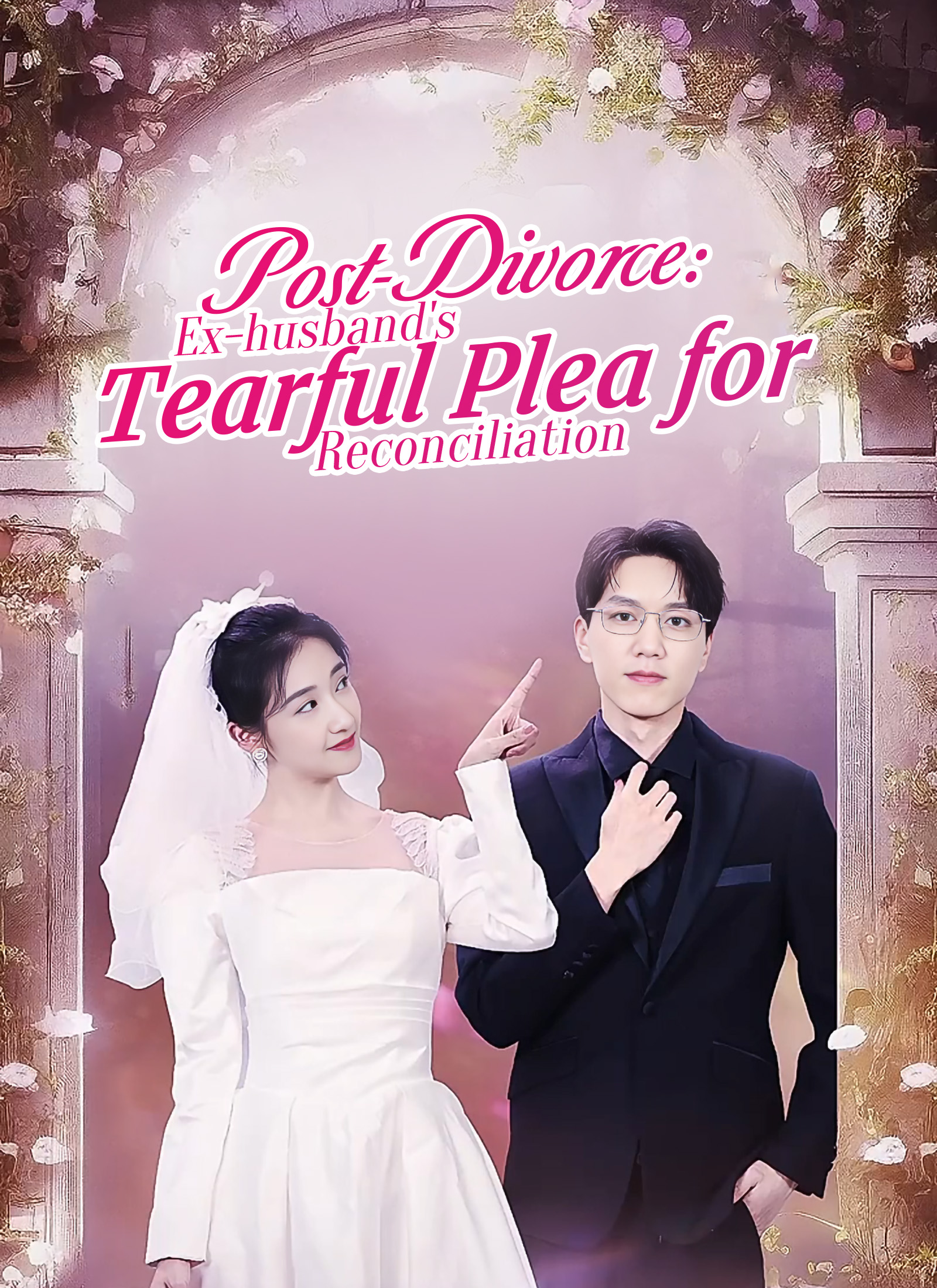 [Dubbed] Post-Divorce: Ex-husband's Tearful Plea for Reconciliation