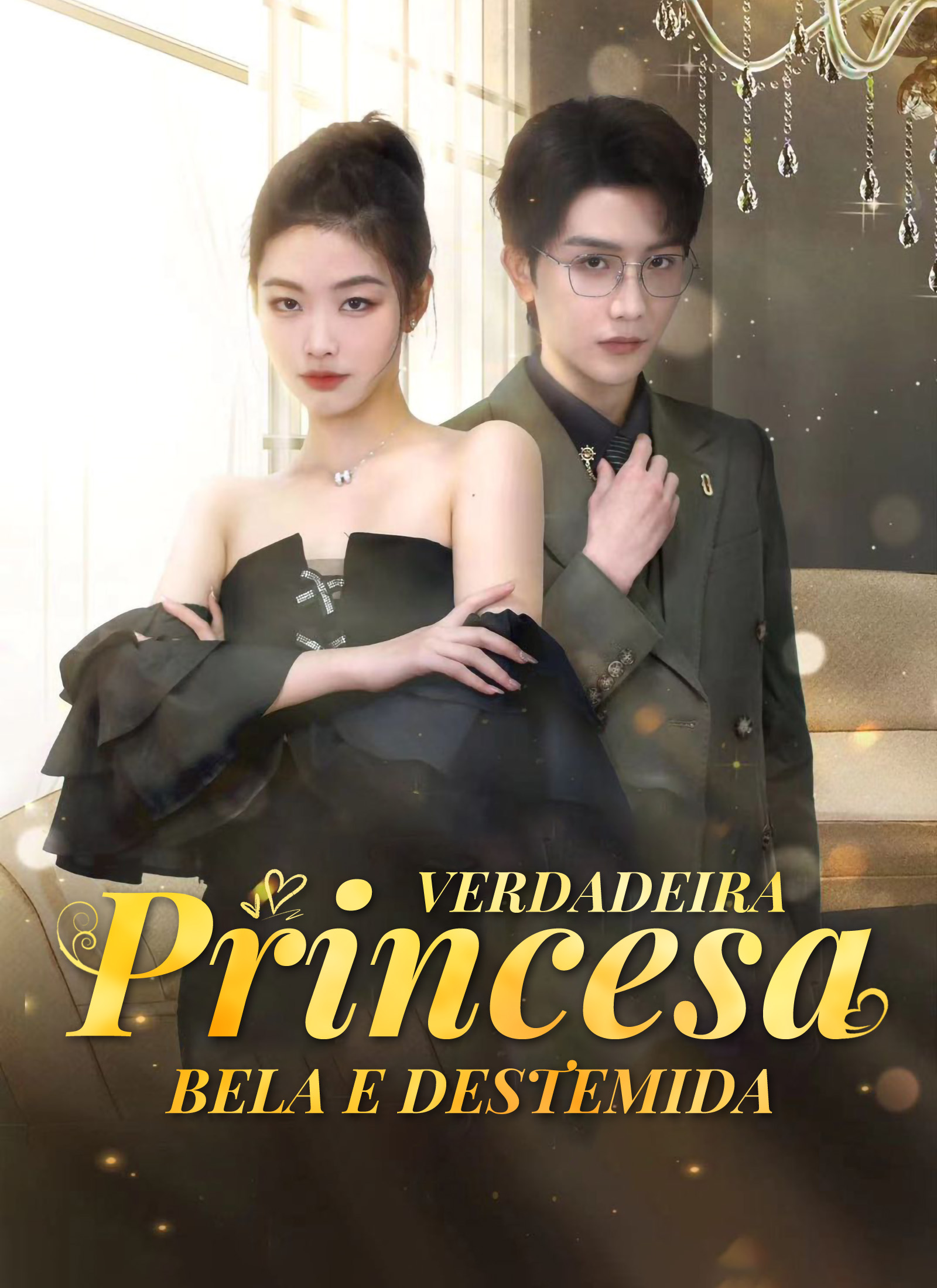 Verdadeira Princesa, Bela e Destemida