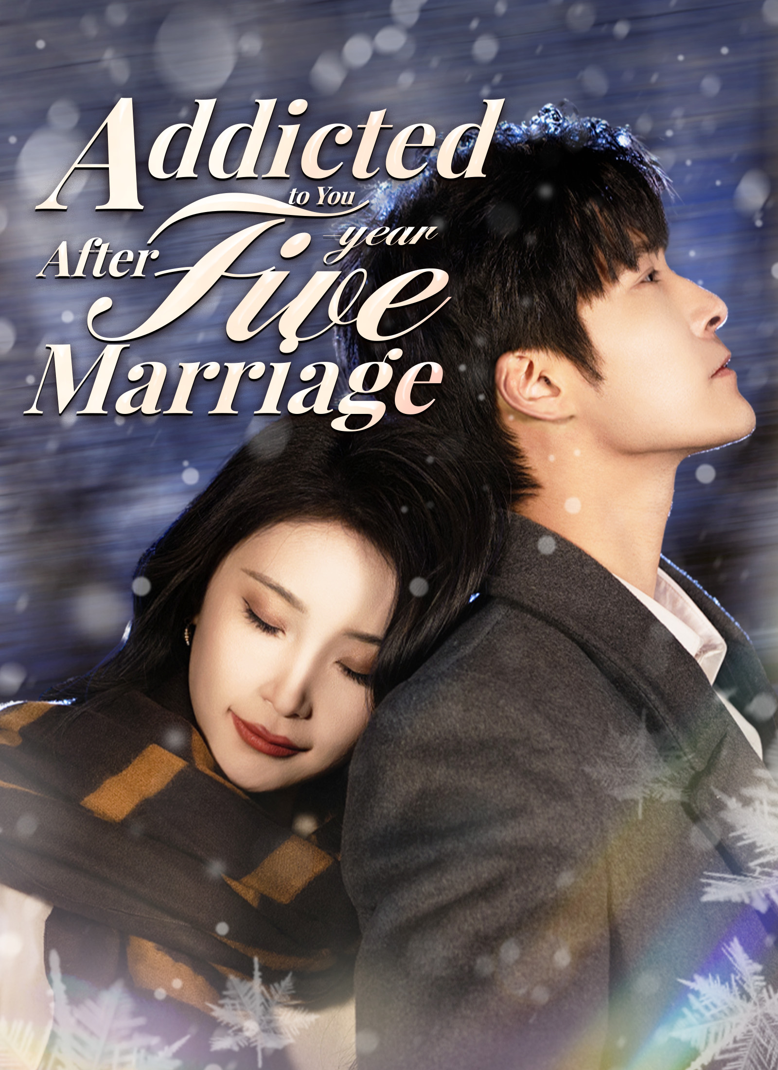 Addicted to You After Five-year Marriage