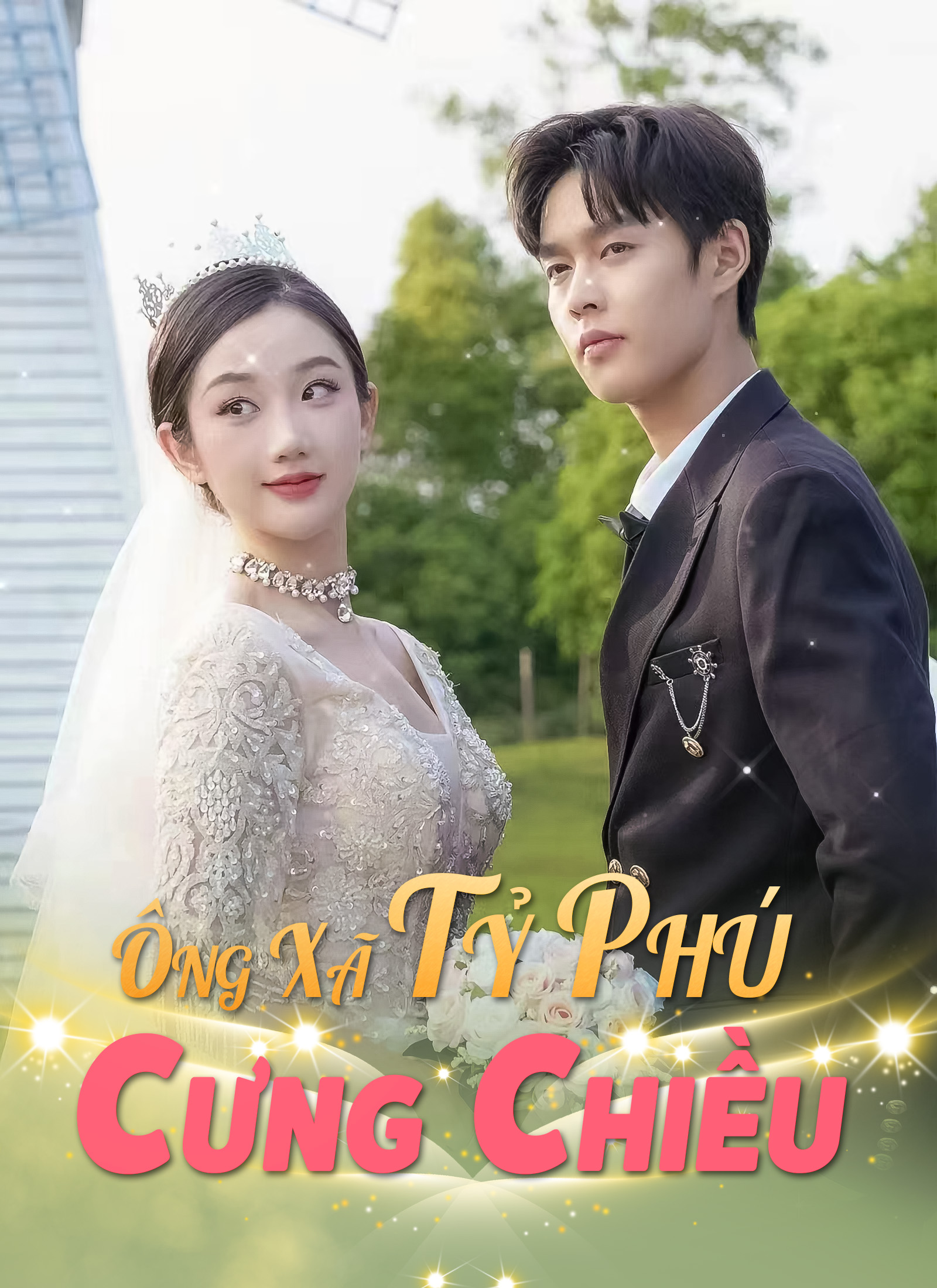 Ông Xã Tỷ Phú Cưng Chiều