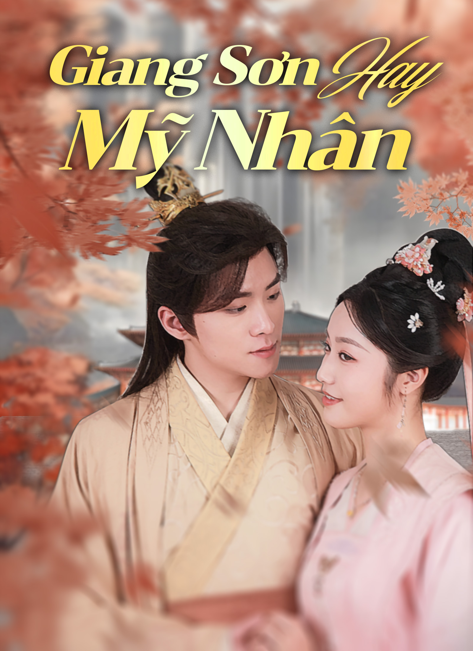 [Lồng tiếng]Giang Sơn Hay Mỹ Nhân