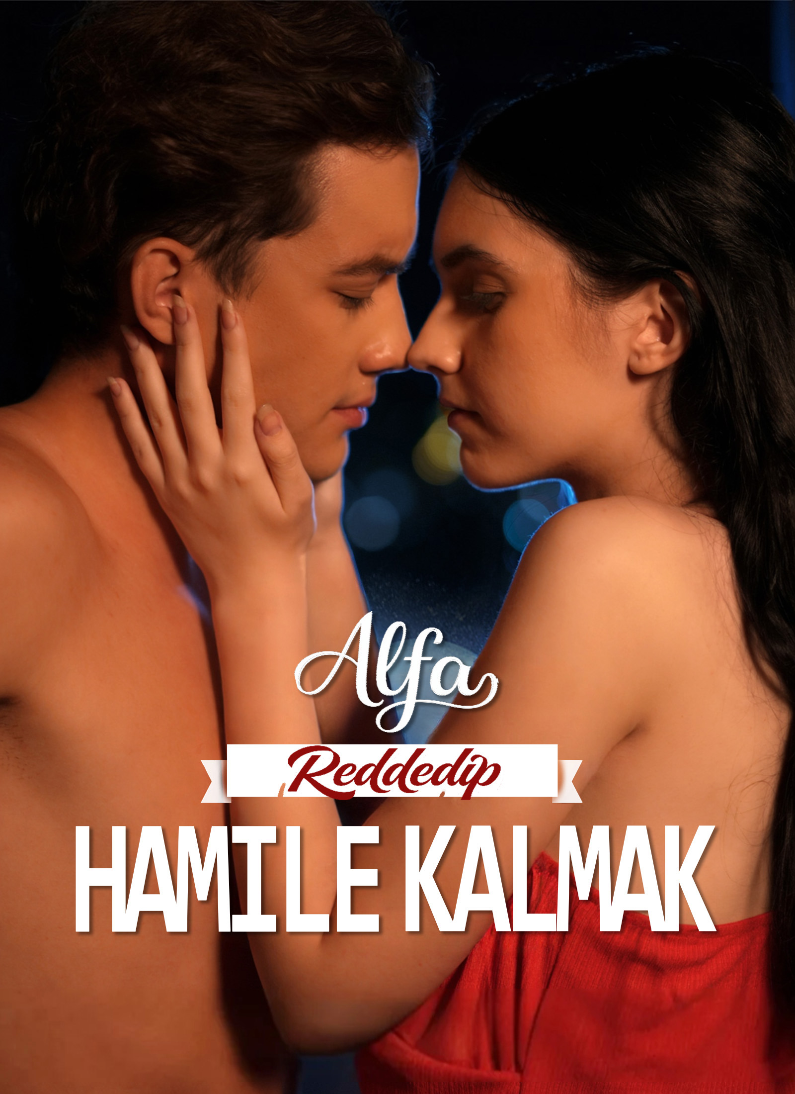 Alfa Reddedip Hamile Kalmak