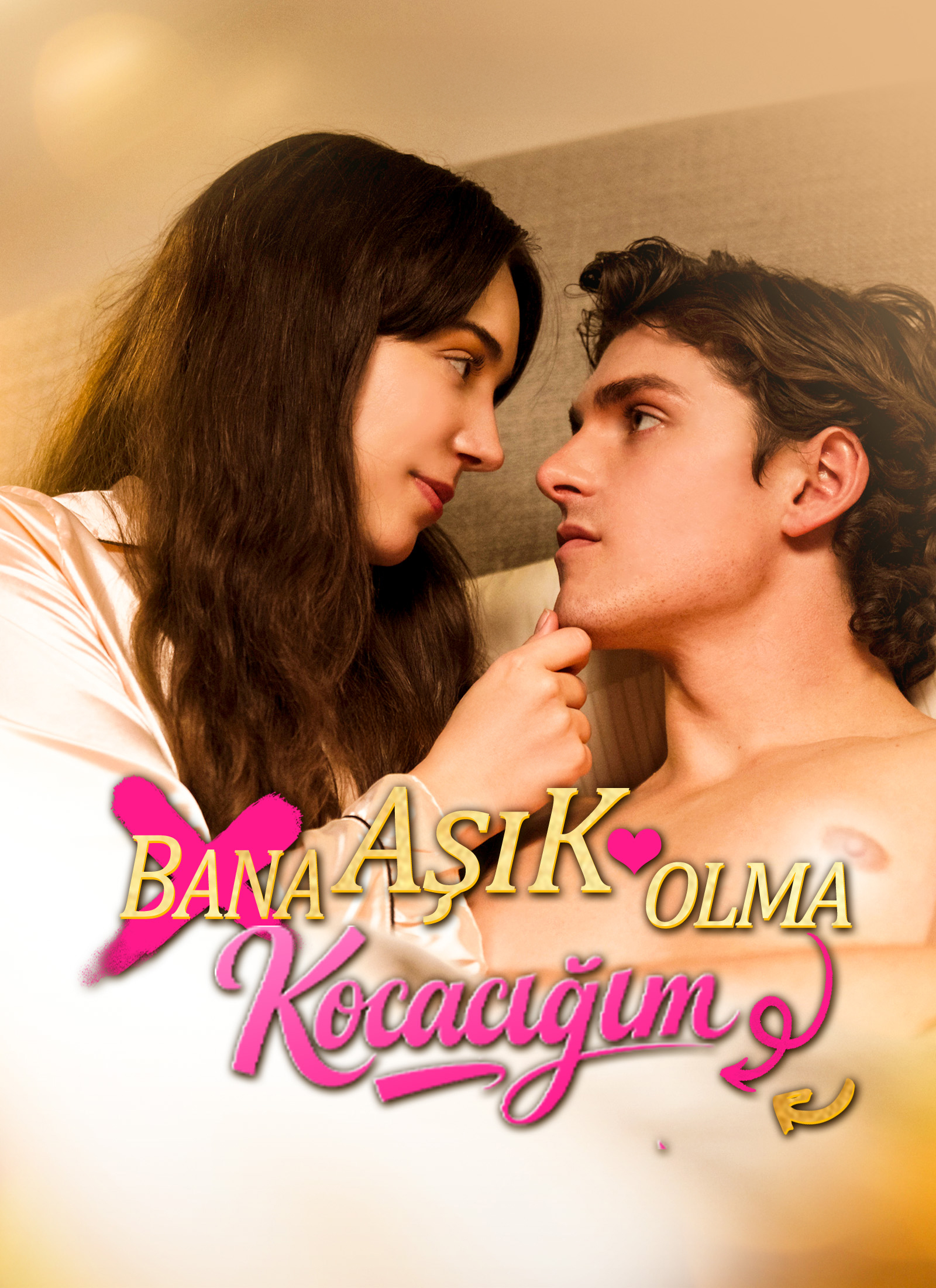 Bana Aşık Olma Kocacığım