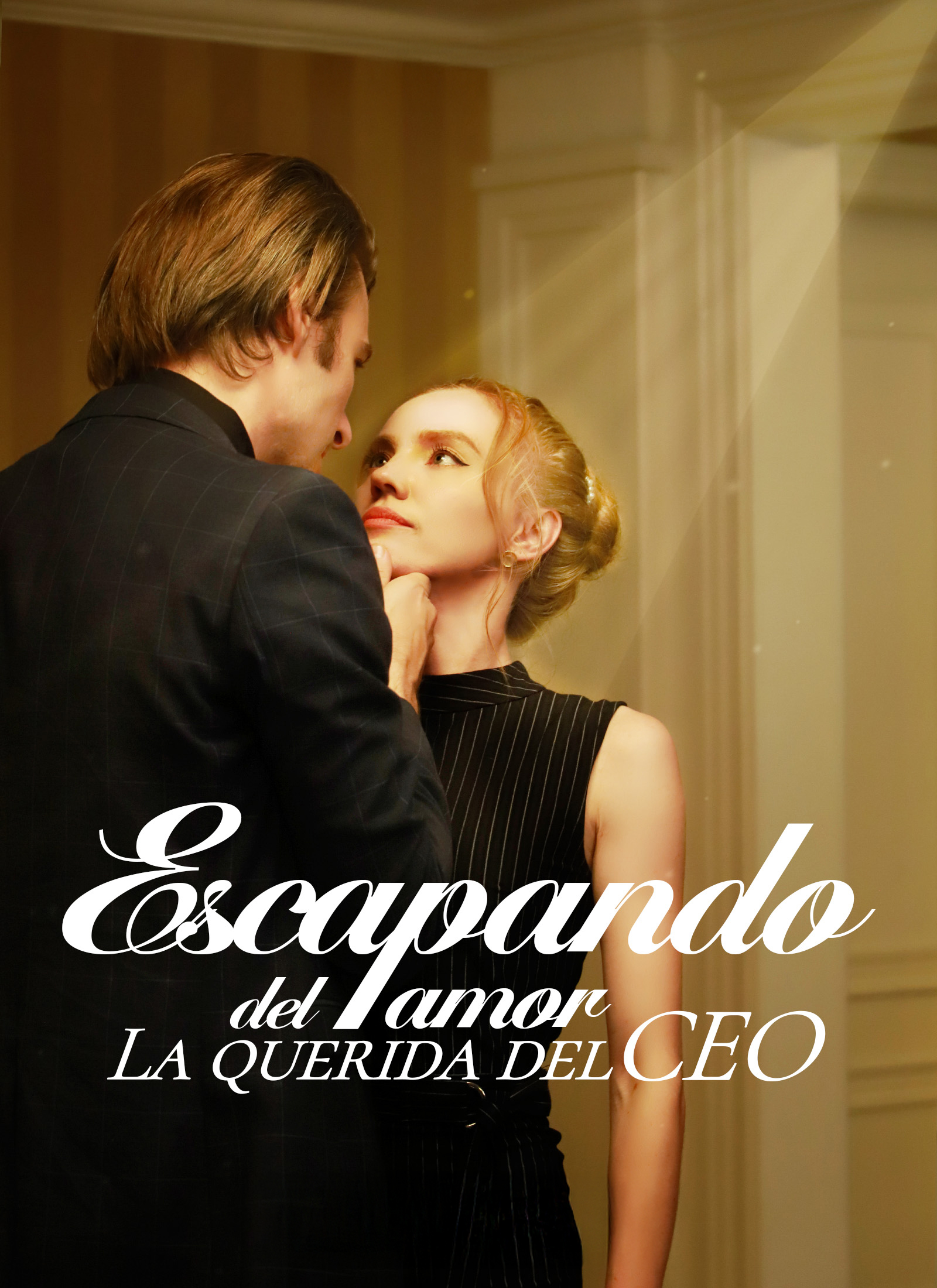 Escapando del amor: La querida del CEO