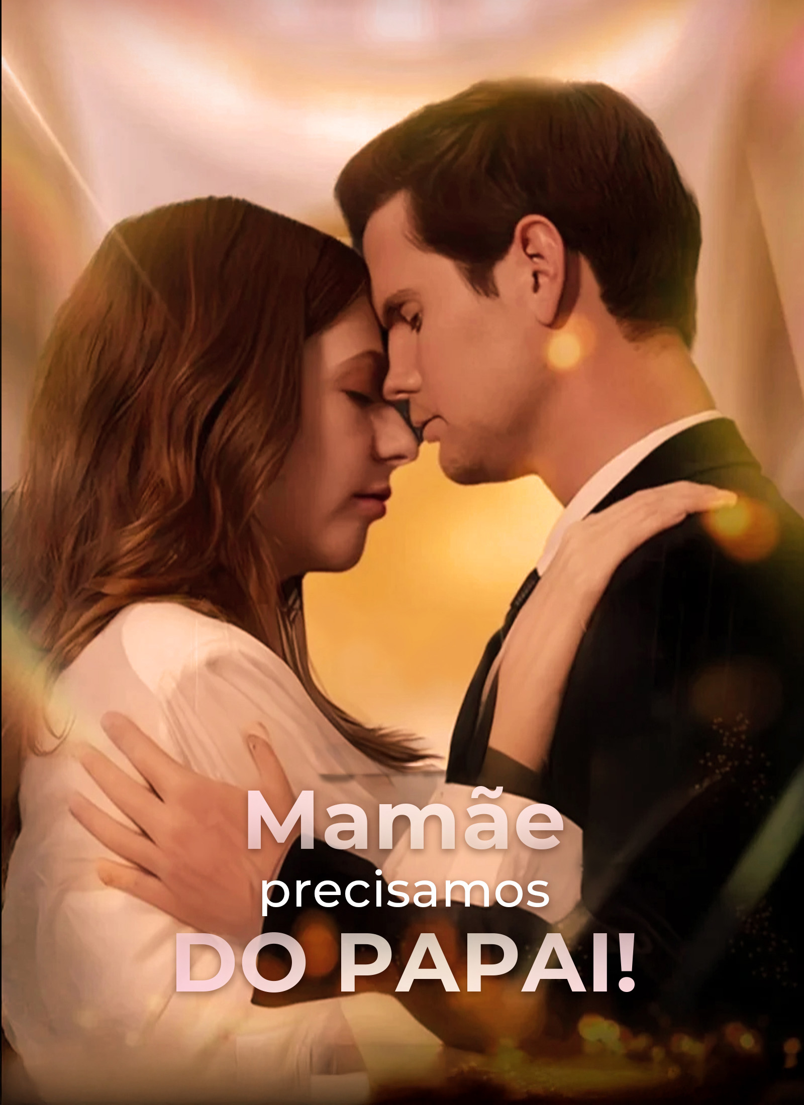 Mamãe, precisamos do papai!