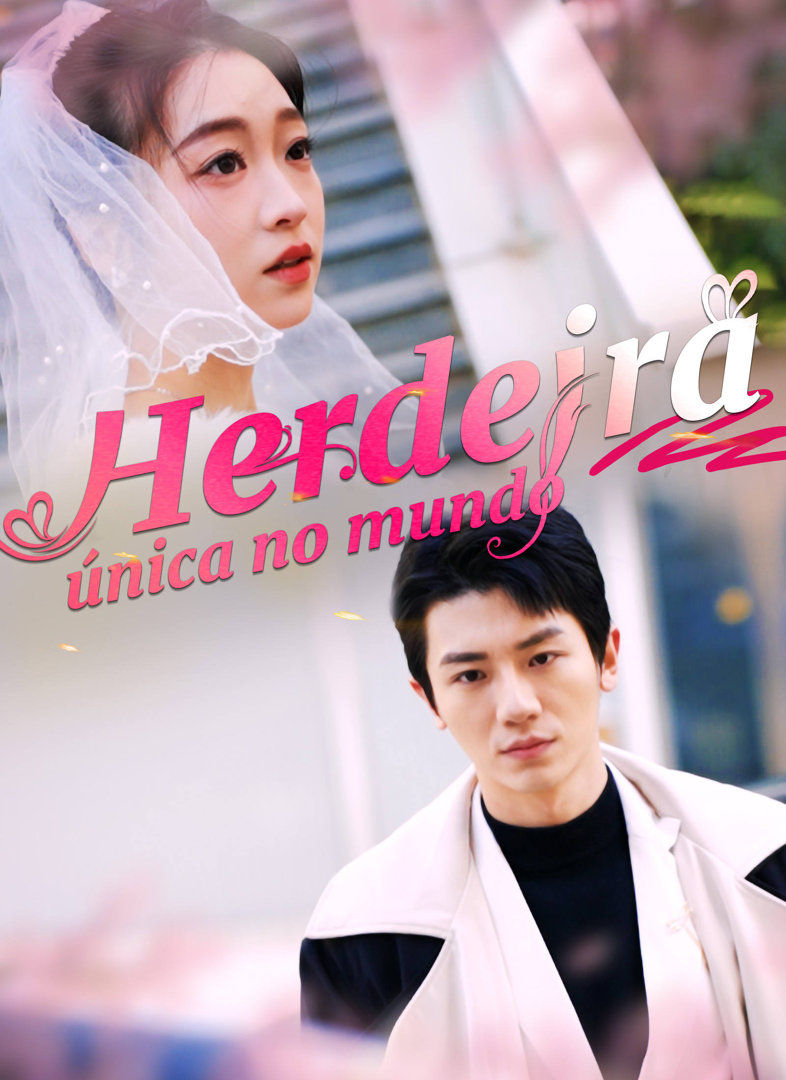 [Dublado]Herdeira única no mundo